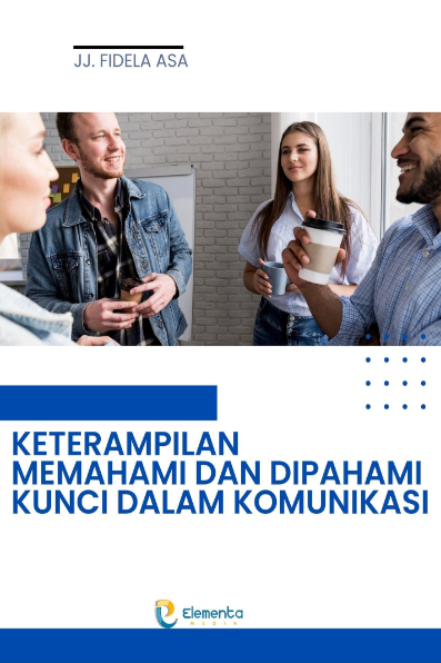 Keterampilan Memahami dan Dipahami Kunci dalam Komunikasi